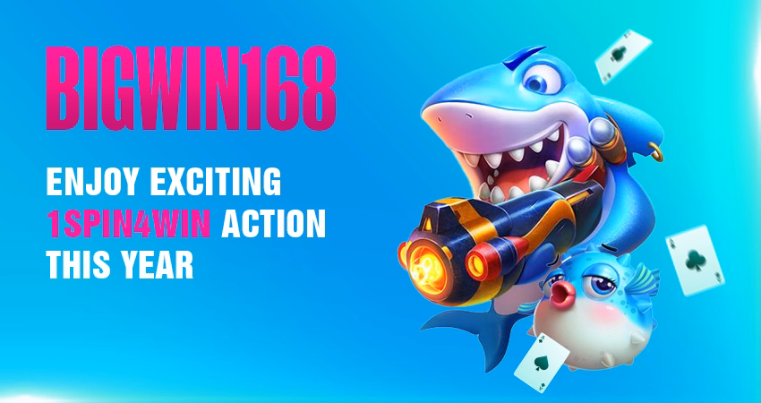 BigWin168 – Enjoy Exciting 1spin4win Action This Year